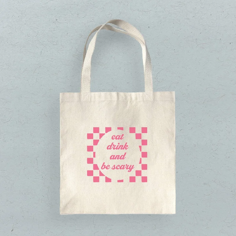 Eat Drink and Be Scary - Canvas Tote Bag