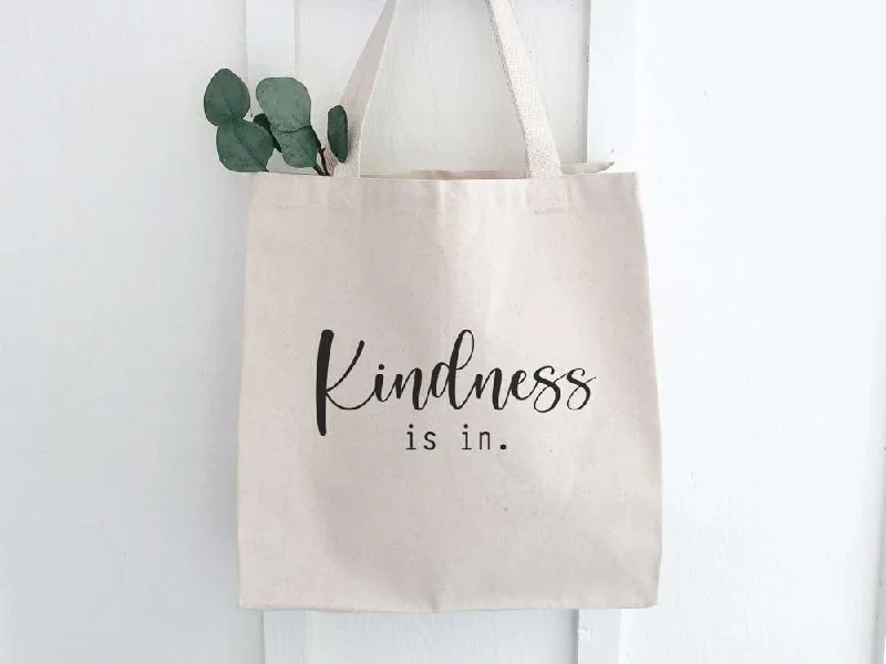 Kindness Is In - Canvas Tote Bag